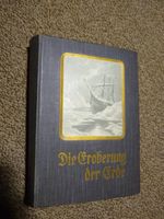 Die Eroberung der Erde-Conrad Alberti-Sittenfeld-1909 Nordrhein-Westfalen - Hemer Vorschau