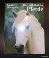 "Das Große Buch der Pferde" von Gunter Steinbach Schleswig-Holstein - Itzehoe Vorschau