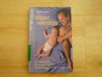 Ratgeber "Vater werden - Der Wegweiser für ein glückliches Famili Rheinland-Pfalz - Schifferstadt Vorschau