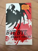 Bye Bye, Crazy Chick! Nordrhein-Westfalen - Erwitte Vorschau