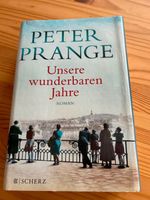 Buch: Unsere wunderbaren Jahre von Peter Prange, gebunden Bayern - Obernburg Vorschau