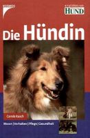 DIE HÜNDIN > Hundebuch Hundebücher Hundeliteratur Jagdhunde Hunde Rheinland-Pfalz - Koblenz Vorschau