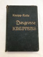 Das große Kneippbuch Ein Volksbuch für Gesunde &Kranke von 1909 Baden-Württemberg - Aglasterhausen Vorschau