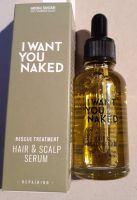 I want you naked Hair& Scalp Serum Berlin - Marzahn Vorschau