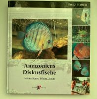 Amazoniens Diskusfische von Hans Mayland Frankfurt am Main - Kalbach-Riedberg Vorschau