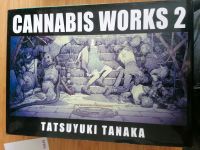 Cannabis Works 2 - Tatsuyuki Tanaka Art Book Bayern - Erlangen Vorschau