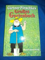 Gärtner Pötschkes Großes Gartenbuch Bechtermünz Verlag ungelesen Essen - Essen-Ruhrhalbinsel Vorschau