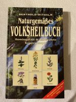 Naturgemäßes Volksheibuch, Homöopathie, Kräuter, Buch, Ratgeber Bayern - Burgthann  Vorschau