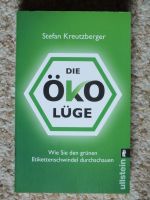 Stefan Kreutzberger - Die Öko-Lüge - Grüner Etikettenschwindel Niedersachsen - Stadthagen Vorschau