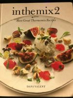 in the mix 2 More Great Thermomix Recipes Kochbuch Dani Valent Nordrhein-Westfalen - Neuss Vorschau