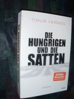 Die Hungrigen und die Satten  --  von Timur Vermes Niedersachsen - Wennigsen Vorschau