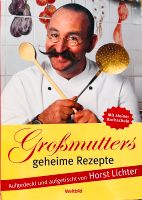 Buch „Großmutters geheime Rezepte“ von Horst Lichter Niedersachsen - Brietlingen Vorschau