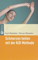 Schmerzen heilen mit der KiD-Methode, Taschenbuch von K. Mosetter Baden-Württemberg - Waiblingen Vorschau