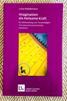 Imagination als heilsame Kraft Buch Bücher Psychologie Spirituali Bayern - Sulzbach-Rosenberg Vorschau