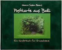 Postkarte aus Bali - Ein Kinderbuch für Erwachsene Naomi S Isaacs München - Bogenhausen Vorschau