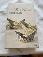 Ulla Hahn , Aufbruch, gebundene Ausgabe, ungelesen Nordrhein-Westfalen - Ratingen Vorschau