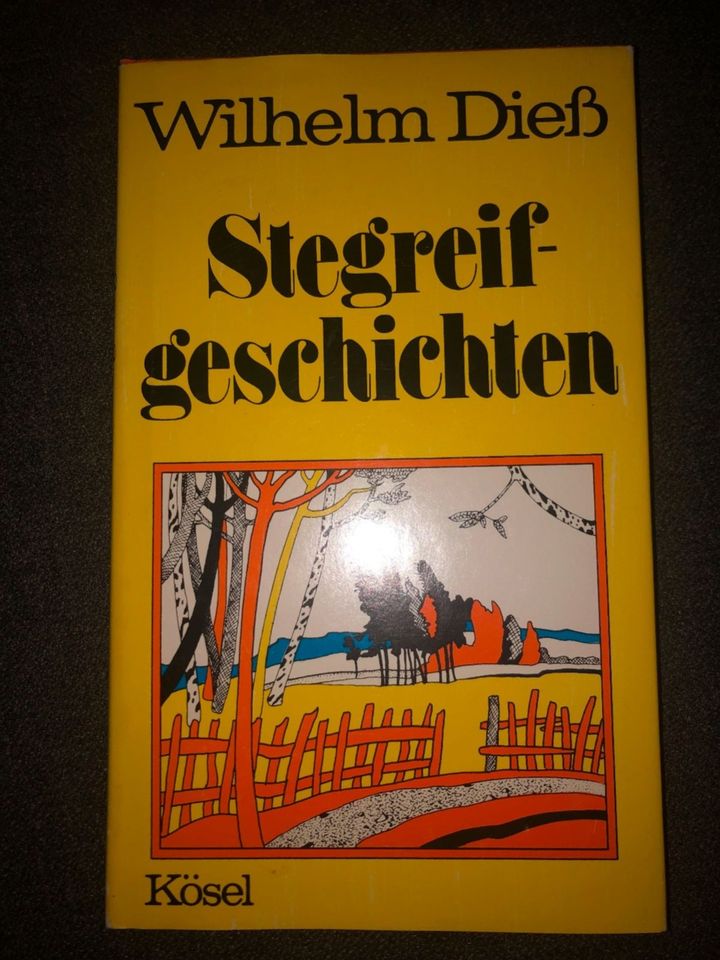 Wilhelm Dieß: Stehgreifgeschichten - Werk in Einzelausgaben Band1 in Ortenburg