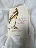 Champagner und Stilettos - Lauren Weisberger Bayern - Obing Vorschau