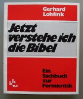Jetzt verstehe ich die Bibel. Ein Sachbuch zur Formkritik. Münster (Westfalen) - Mauritz Vorschau