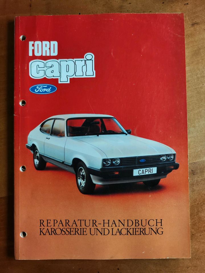 Ford Capri 3 Reparatur Handbuch Karosserie + Lackierung 1978 in Neufraunhofen