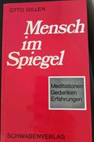 Otto Gillen - Mensch im Spiegel - Meditationen -Gedanken - Buch Baden-Württemberg - Überlingen Vorschau