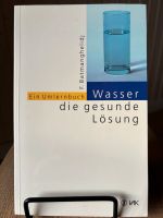 F. Batmanghelidj - Wasser, die gesunde Lösung Kreis Pinneberg - Wedel Vorschau