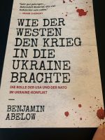 Wie der Westen den Krieg in die Ukraine brachte. Benjamin Abelow Kiel - Kiel - Altstadt Vorschau