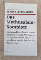 Das Methusalem-Komplott, von Frank Schirrmacher, Die Menschheit a Sachsen-Anhalt - Merseburg Vorschau