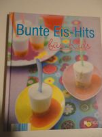 Buch Bunte Eis-Hits für Kids Kochbuch Nordrhein-Westfalen - Marl Vorschau