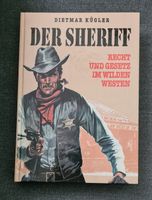 Der Sheriff (Recht und Gesetz im Wilden Westen), Dietmar Kügler Baden-Württemberg - Fellbach Vorschau