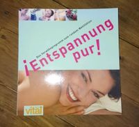 Buch Entspannung pur NEU Wellness Fitness Entspannung Gesundheit Sachsen - Werdau Vorschau