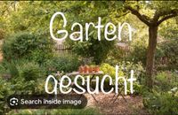 Ich suche einen Garten in Sindelfingen oder Kreis Böblingen Baden-Württemberg - Sindelfingen Vorschau