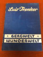 Luis Trenker Bergwelt Wunderwelt 1935 Bayern - Coburg Vorschau