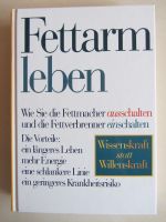 Fettarm leben * Fettmacher aus- + Fettverbrenner einschalten Baden-Württemberg - Emmingen-Liptingen Vorschau