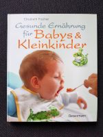 "Gesunde Ernährung für Babys & Kleinkinder" von Elisabeth Fischer Sachsen - Zwickau Vorschau