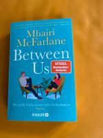 Between Us Spiegel Bestseller Roman von Mhairi Mc Farlane Baden-Württemberg - Radolfzell am Bodensee Vorschau