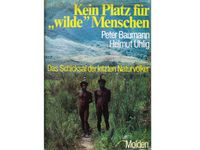 Buch: "Kein Platz für wilde Menschen" D.Schicksal d.l.Naturvölker Düsseldorf - Eller Vorschau