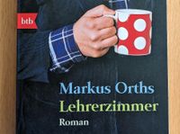 Markus Orths: Lehrerzimmer Sachsen-Anhalt - Dessau-Roßlau Vorschau