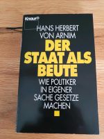 Der Staat als Beute, Wie Politiker Gesetze machen, Hans v. Arnim Baden-Württemberg - Hechingen Vorschau