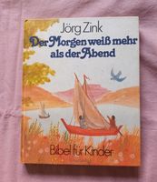 Bibel für Kinder "Der Morgen weiß mehr als der Abend" Rheinland-Pfalz - Bad Kreuznach Vorschau
