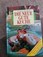 Die neue gute Küche /Kochen & Backen Niedersachsen - Cuxhaven Vorschau