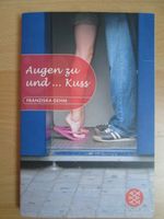 Augen zu und ... Kuss, von Franziska Gehm, Fischer-Verlag Frankfurt am Main - Praunheim Vorschau