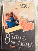 8 Tage im Juni (Brigitte Glaser) Baden-Württemberg - Stegen Vorschau
