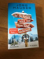 Buch,Jörg Maurer,Im Schnee wird nur dem Tod nicht kalt Baden-Württemberg - Konstanz Vorschau