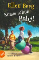 Ellen Berg - Komm schon, Baby! Hessen - Bad Hersfeld Vorschau