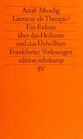 Literatur als Therapie? A. Muschg Eskurs Heilsame Suhrkamp Kunst Bayern - Gilching Vorschau
