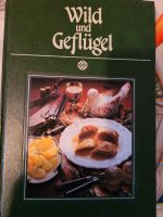 Kochbuch Wild und Geflügel von 1986 Bayern - Straubing Vorschau