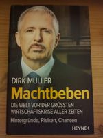 Machtbeben~Dirk Müller~Die Welt vor der größten Wirtschaftskrise Baden-Württemberg - Bad Mergentheim Vorschau