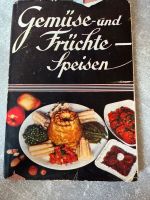 Gemüse- und Früchtespeisen Frau F. Nietlispach Lochbuch Hessen - Niestetal Vorschau