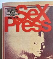 The Sexuelle Revolution in the Underground Press 1963-1979, Frankfurt am Main - Bornheim Vorschau